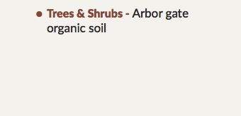 Trees & Shrubs - Arbor gate organic soil
